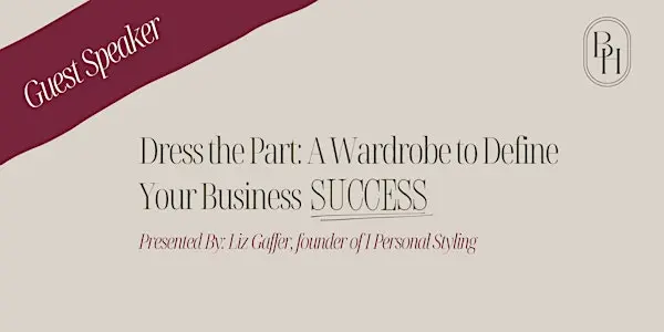 Dress the Part: A Wardrobe to Define Your Business Success