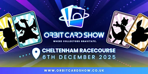 Orbit Card Show @ Cheltenham Racecourse