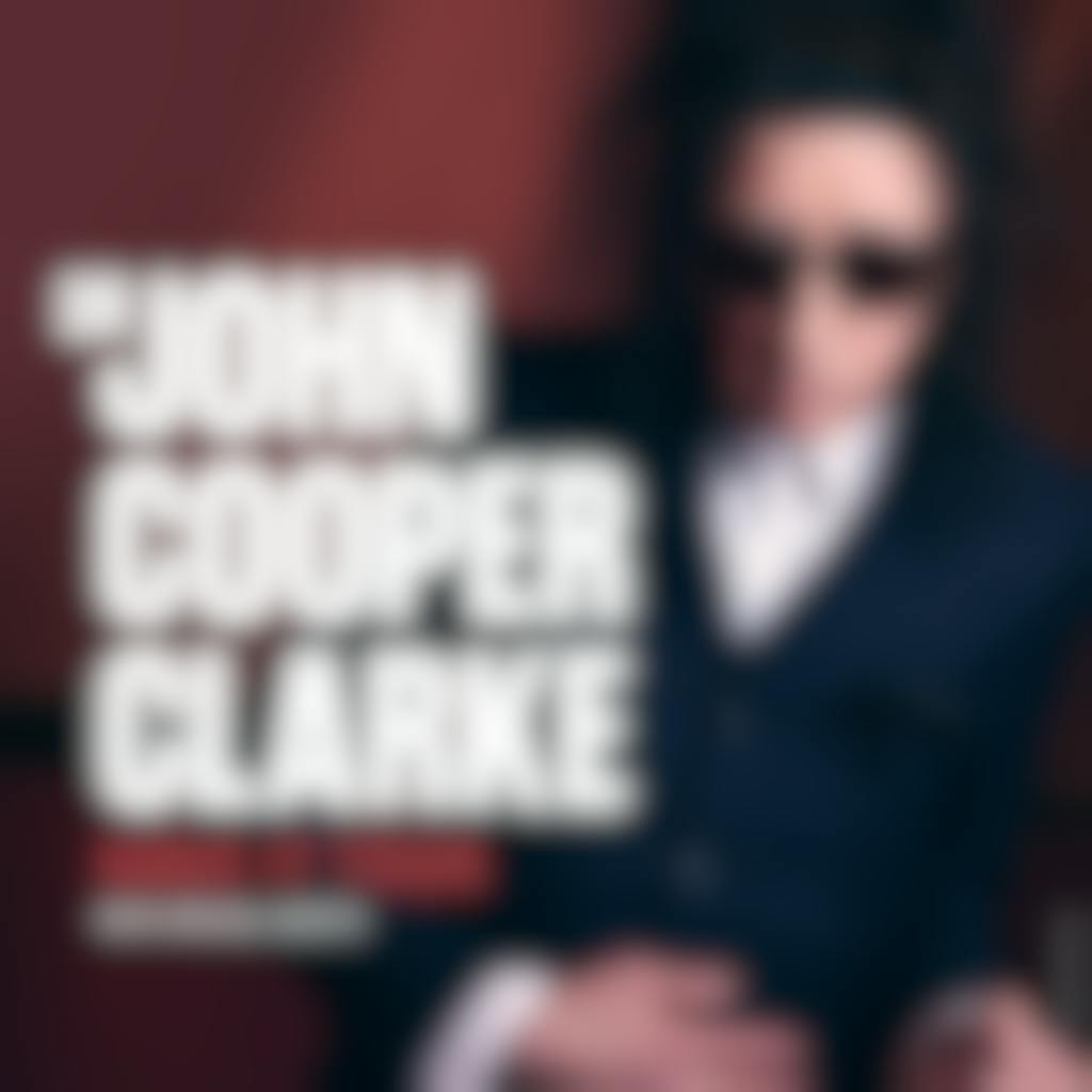 Dr John Cooper Clarke: Have It Tour 2026