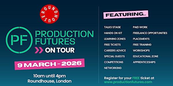 Production Futures ON TOUR London