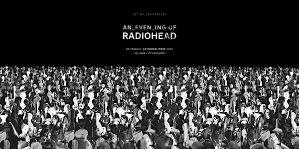 An Evening of Radiohead at Manchester Cathedral