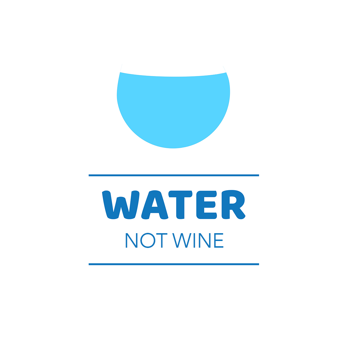 Water Not Wine